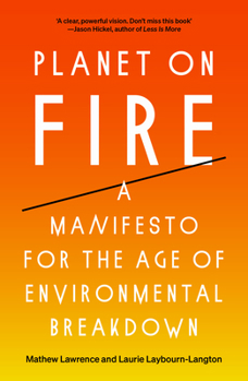 Paperback Planet on Fire: A Manifesto for the Age of Environmental Breakdown Book