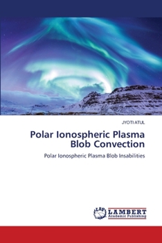 Paperback Polar Ionospheric Plasma Blob Convection Book