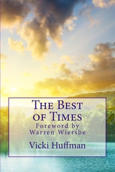 Paperback The Best of Times: Ecclesiastes 3:1-8 Book