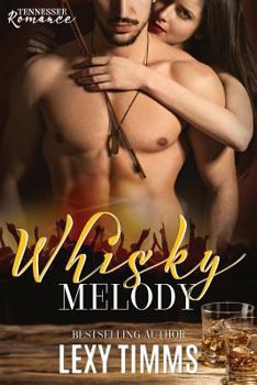 Whisky Melody - Book #2 of the Tennessee Romance