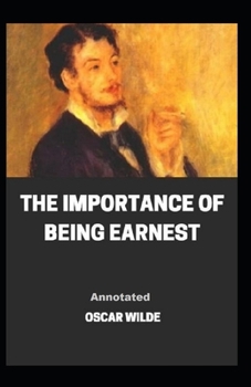 The Importance of Being Earnest Annotated