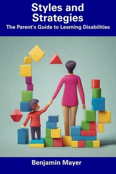 Paperback Styles and Strategies: The Parent's Guide to Learning Disabilities Book