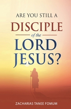 Paperback Are You Still a Disciple of the Lord Jesus? Book