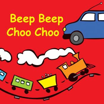 Board book Beep Beep Choo Choo Book