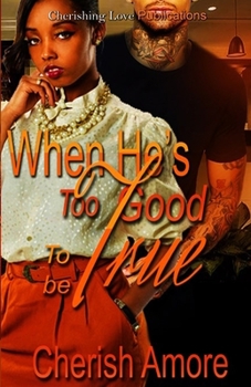 Paperback When He's Too Good to be True Book
