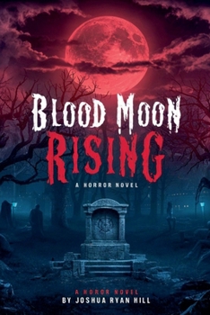 Blood Moon Rising (Horror)