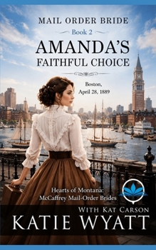 Amanda’s Faithful Choice: Clean Christian Historical Western Romance