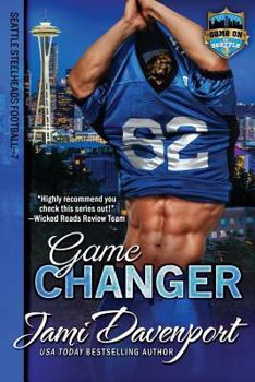 Game Changer - Book #8 of the Seattle Steelheads Football