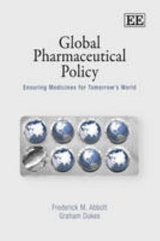 Hardcover Global Pharmaceutical Policy: Ensuring Medicines for Tomorrow's World Book