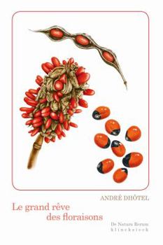 Paperback Le Grand Reve Des Floraisons [French] Book