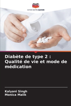 Paperback Diabète de type 2: Qualité de vie et mode de médication [French] Book