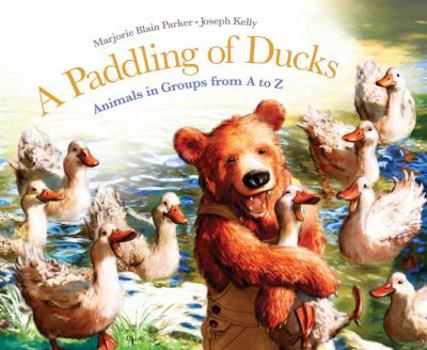 Hardcover A Paddling of Ducks: Animals in Groups from A to Z Book
