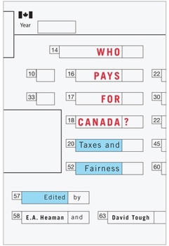 Paperback Who Pays for Canada?: Taxes and Fairness Book