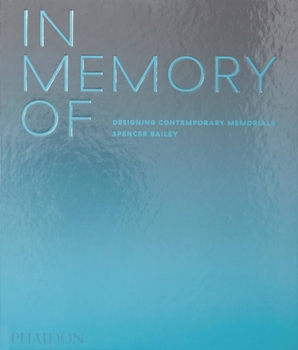 Hardcover In Memory of: Designing Contemporary Memorials Book
