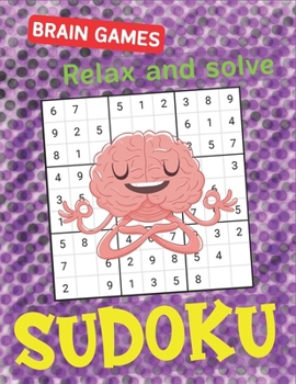 Paperback BRAIN GAMES Relax and solve SUDOKU: Huge Bargain Collection of 1000 Puzzles and Solutions, Easy, Medium to Hard Level, Tons of Challenge for your Brai Book