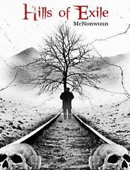 Paperback Hills Of Exile: The Unknown Book