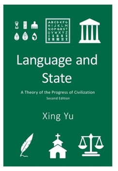 Hardcover Language and State: A Theory of the Progress of Civilization Book