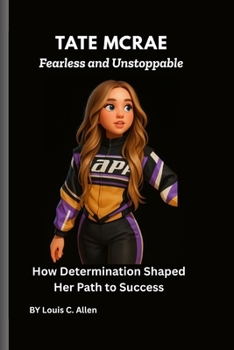 Paperback Tate McRae: Fearless and Unstoppable: How Determination Shaped Her Path to Success Book