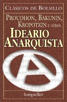Paperback Ideario Anarquista / Anarquist Compendium (Spanish Edition) [Spanish] Book