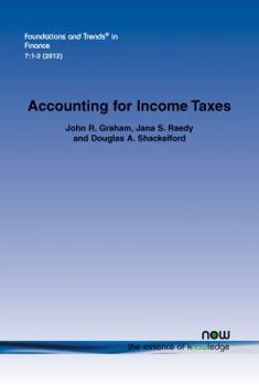 Paperback Accounting for Income Taxes: Primer, Extant Research, and Future Directions Book