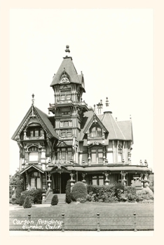 Paperback The Vintage Journal Carson House, Victorian, Eureka, California Book