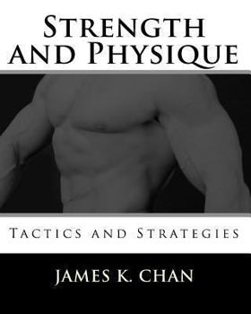 Paperback Strength and Physique: Tactics and Strategies Book