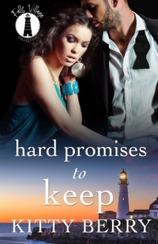 Hard Promises to Keep: Falls Village Collection - Book #10 of the Falls Village Collection