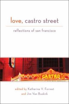 Paperback Love, Castro Street: Reflections of San Francisco Book