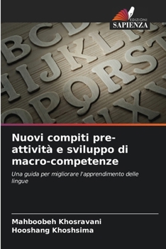 Paperback Nuovi compiti pre-attività e sviluppo di macro-competenze [Italian] Book