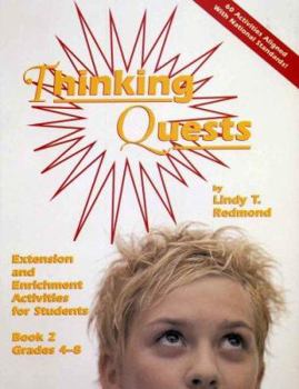 Paperback Thinking Quests: Extension and Enrichment Activities for Students Book