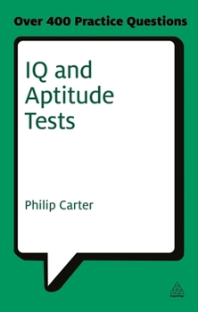 Paperback IQ and Aptitude Tests: Assess Your Verbal Numerical and Spatial Reasoning Skills Book