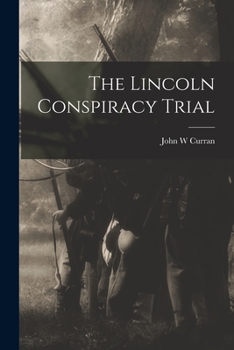 Paperback The Lincoln Conspiracy Trial Book
