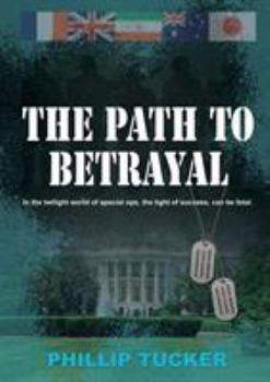 Paperback The Path To Betrayal Book