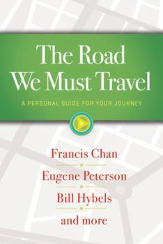 Paperback The Road We Must Travel: A Personal Guide for Your Journey Book