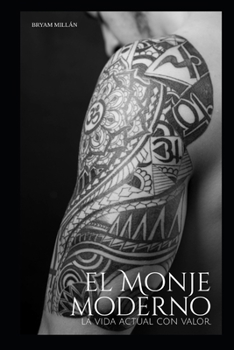 Paperback El Monje Moderno: La vida con valor. [Spanish] Book