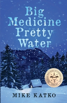 Paperback Big Medicine Pretty Water Book