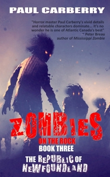 Paperback Zombies on the Rock: The Republic of Newfoundland Book