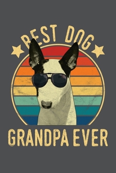 Paperback Best Dog Grandpa Ever: Miniature Bull Terrier Lined Journal Notebook Book