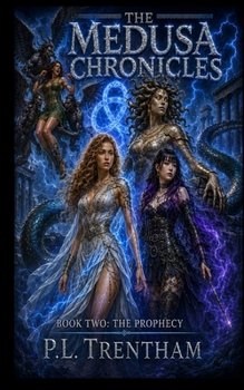 Paperback The Medusa Chronicles #2: Book Two: The Prophecy Book