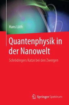 Paperback Quantenphysik in Der Nanowelt: Schrödingers Katze Bei Den Zwergen [German] Book