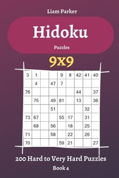 Hidoku Puzzles - 200 Hard to Very Hard Puzzles 9x9 Book 4