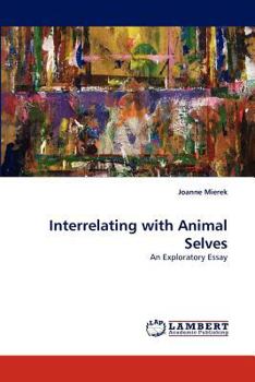 Paperback Interrelating with Animal Selves Book