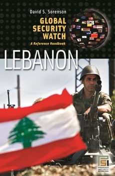 Hardcover Global Security Watch--Lebanon: A Reference Handbook Book