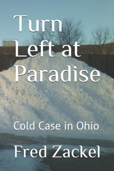 Paperback Turn Left at Paradise: Cold Case in Ohio Book