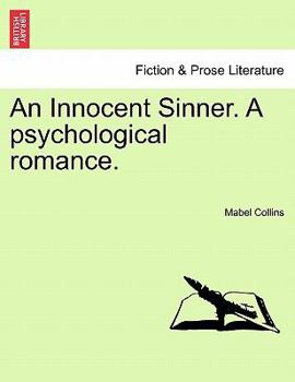 Paperback An Innocent Sinner. a Psychological Romance. Vol. II of III Book