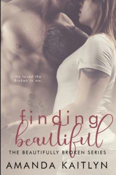 Find Her - Book #1 of the Beautifully Broken