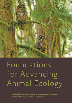 Hardcover Foundations for Advancing Animal Ecology Book