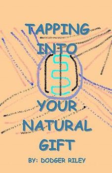 Paperback Tapping Into Your Natural Gift Book