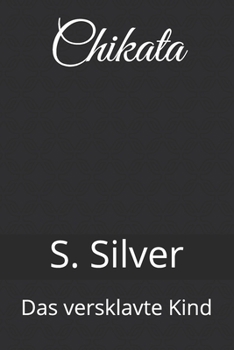 Paperback Chikata: Das versklavte Kind [German] Book