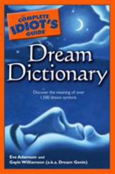 Paperback The Complete Idiot's Guide Dream Dictionary Book